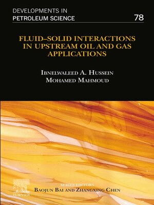 cover image of Fluid–Solid Interactions in Upstream Oil and Gas Applications